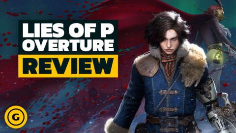 lies-of-p:-overture-gamespot-review