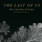 the-last-of-us-game-series-scripts-collected-in-600-page-book-by-dark-horse